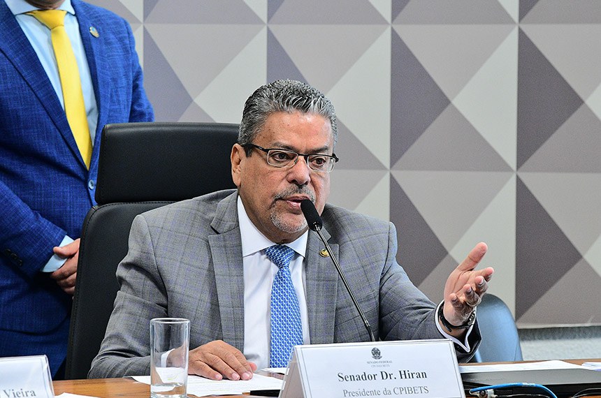 Mesa: 
presidente da CPIBETS, senador Dr. Hiran (PP-RR) - em ppronunciamento.