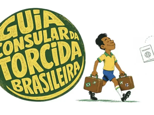 Ministério das Relações Exteriores disponibilizou o “Guia Consular da Torcida Brasileira – Copa do Mundo 2026”, com orientações a cidadãos brasileiros que pretendem viajar aos Estados Unidos, Canadá e México durante o período do torneio. Foto: Arte/MRE