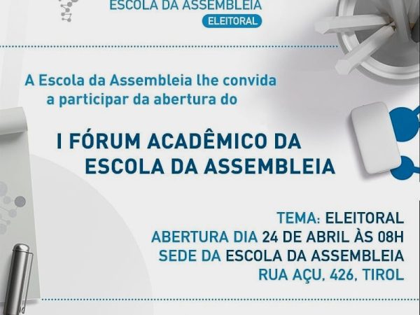I Fórum Acadêmico da Escola da Assembleia (Foto: Divulgação)