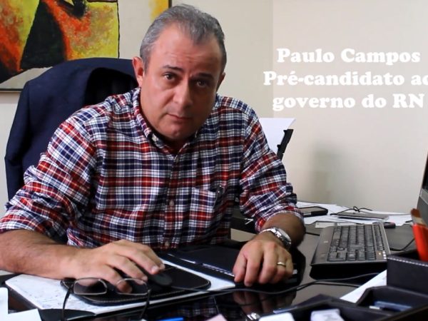 Pré-candidato a governador do RN, Paulo Campos (Reprodução)
