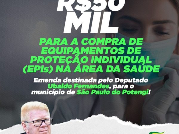 Foram depositados R$ 50 mil provenientes de emendas parlamentares do deputado Ubaldo Fernandes — Foto: Divulgação