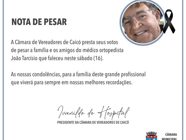 Câmara de Caicó emitiu condolências pelo falecimento do médico Dr. João Tarcísio. — Foto: Divulgação