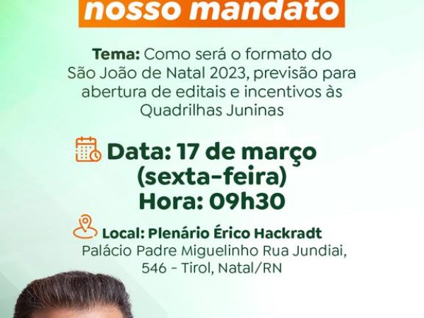 O encontro terá objetivo de encontrar formas de incentivo para as festas do São João 2023 na capital. — Foto: Divulgação