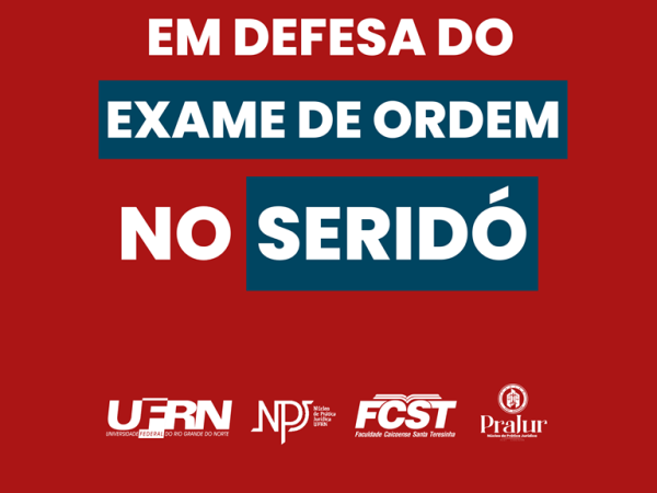 Os Cursos de Direito da UFRN/Ceres e da FCST manifestam seus apoios à realização das provas da OAB no Seridó. — Foto: Divulgação