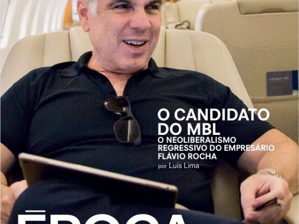 Empresário Flávio Rocha é capa da revista Época que está nas bancas (Foto: Reprodução/Época)