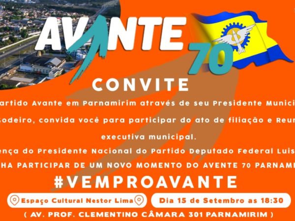 Encontro Municipal do Partido Avante em Parnamirim acontecerá às 18h30, no Espaço Cultural Nestor Lima. — Foto: Divulgação