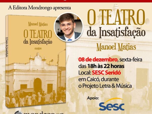 O lançamento acontecerá na sexta (8), durante o projeto Letra e Música do SESC Seridó, em Caicó. — Foto: Divulgação